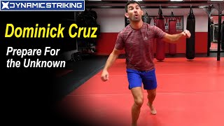 Dominick Cruz  Prepare For the Unknown [upl. by Edwin]