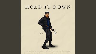 Hold It Down [upl. by Sharleen]