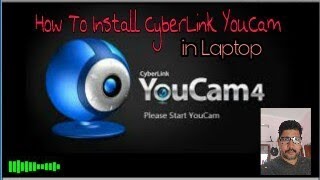 How To Download and Install Cyber Link YoucaM [upl. by Sheba]