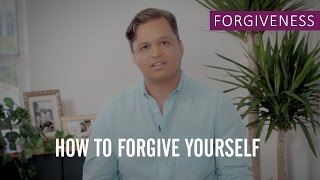 How To Forgive Yourself [upl. by Anairuy46]