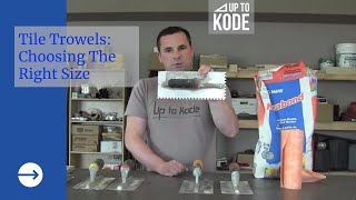 Tile Trowels Choosing The Right Size [upl. by Jenilee]