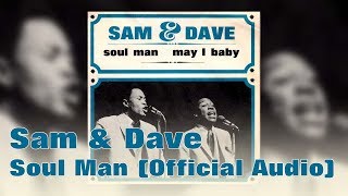 Sam amp Dave  Soul Man Official Audio [upl. by Yluj40]