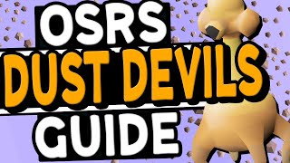 The Ultimate Dust Devil Slayer Guide OSRS [upl. by Adnyc213]