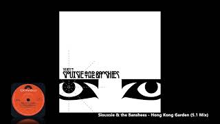 Siouxsie amp the Banshees  Hong Kong Garden 51 Mix [upl. by Dulcea]