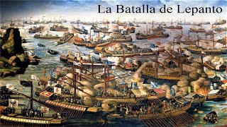 La Batalla de Lepanto [upl. by Lerred]