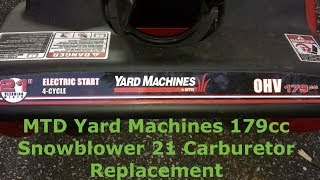 MTD Yard Machines 179cc Snowblower 21 Carburetor Replacement [upl. by Zabrine577]