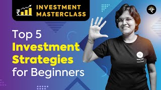 Top 5 Investment Strategies for Beginners  Investment Masterclass [upl. by Rumit]