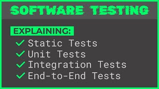 Static Unit Integration and EndtoEnd Tests Explained  Software Testing Series 1 [upl. by Seitz914]