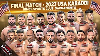 FINAL MATCH  Kings Kabaddi Cup Sacramento 2023  USA Kabaddi [upl. by Steinway198]