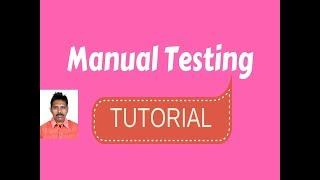 Manual Testing Step by Step Tutorial [upl. by Ahcila]