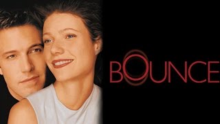 Bounce  Official Trailer HD  Ben Affleck Gwyneth Paltrow  MIRAMAX [upl. by Etrem482]