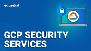 GCP Security Services  Cloud Security Command Center  GCP Training  Edureka [upl. by Jenda230]