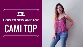 Sewing Tutorial Cami Top Easy for Beginners [upl. by Aelyak332]