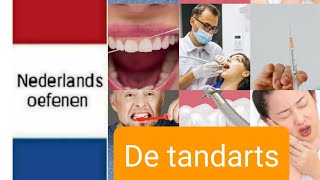 De tandarts  dentist  Nederlands leren  woordenschat  NT2  learning Dutch [upl. by Lladnor]