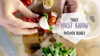 3 MUST KNOW Potluck Dishes  EASY  RECIPES [upl. by Rehtse395]