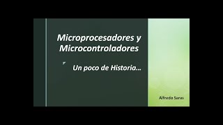 Historia de los Microprocesadores y Microcontroladores [upl. by Zoller]