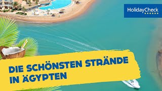 Die 5 schönsten Strände in Ägypten  HOLIDAYCHECK [upl. by Tiphanie906]