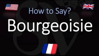 How to Pronounce Bourgeoisie CORRECTLY French amp English Pronunciation [upl. by Llehsem]