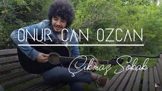 Onur Can ÖzcanÇıkmaz Sokak [upl. by Eillime804]