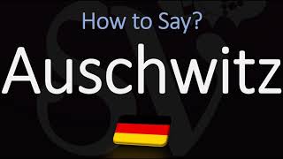 How to Pronounce Auschwitz CORRECTLY Meaning amp Pronunciation [upl. by Occer]