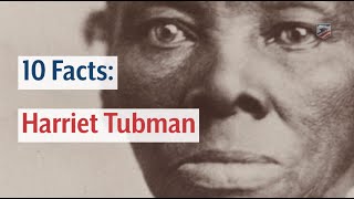 10 Facts Harriet Tubman [upl. by Candis]