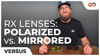 Polarized VS Mirrored Lenses for Sunglasses  SportRx [upl. by Ahsinot]