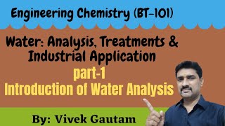 WaterI  Part1  Introduction  Sources Impurities amp Characteristics of water  Chemistry [upl. by Itirahc]