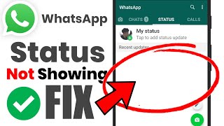 HOW TO FIX WhatsApp Status Not Showing Problem Solved  WhatsApp Status Not Showing for All Contacts [upl. by Shivers384]