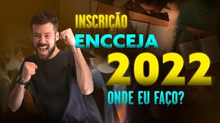 INSCRIÇÃO ENCCEJA 2022  ONDE EU FAÇO [upl. by Cesya634]