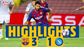 HIGHLIGHTS  Barça 31 Napoli [upl. by Amory]