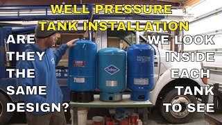 Well Pressure Tank Installation Comparing 3 Different Pressure Tank Designs [upl. by Flodnar]