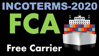 Free Carrier FCA  Incoterm [upl. by Eldwon]