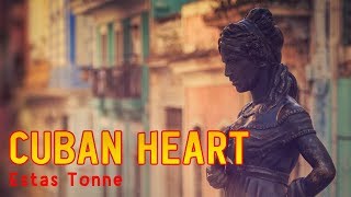 Estas Tonne  CUBAN HEART Official Music Video  FULL VERSION [upl. by Ruffi]