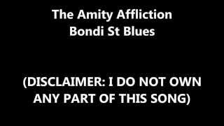 Lyrics The Amity Affliction  Bondi St Blues [upl. by Nashner]