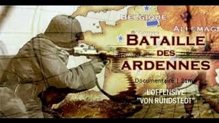 La bataille des Ardennes  Documentaire 2nde guerre mondiale [upl. by Terrel]