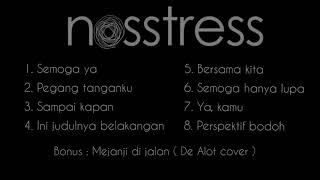 Kumpulan Lagu Terbaik NOSSTRESS [upl. by Sirdna]