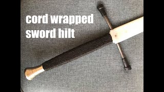 How to Cord Wrap a Sword Hilt  Easy Sword Handle Wrap [upl. by Mandych]