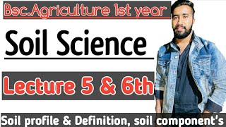 BSc Agriculture 1st year Soil Science class  Topic 5  6th  bsc agriculture soil science lecture [upl. by Corvin228]