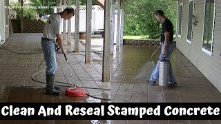 How To Clean And ReSeal A Stamped Concrete Patio  Everything You Need To Know [upl. by Peers]