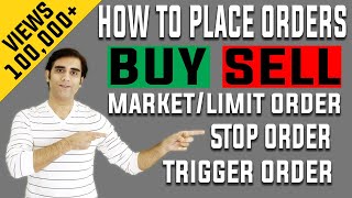 How To Place Buy Sell Orders Market Limit Stop or Trigger Orders Entry Stop Loss amp Target [upl. by Pickett]