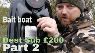 The best bait boat sub £200 Part 2 [upl. by Teragramyram]