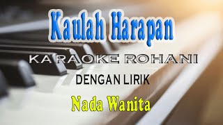 KAULAH HARAPAN KARAOKE ROHANI SARI SIMORANGKIR ll NADA WANITA CDO [upl. by Ahsikram]