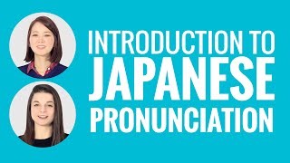 Introduction to Japanese Pronunciation [upl. by Giuditta53]