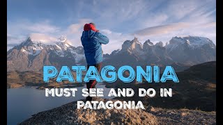 Patagonia Must Do amp See at Patagonia South America [upl. by Nyvar]