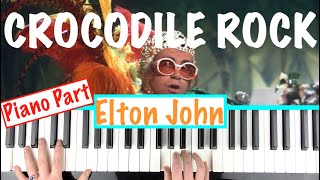 How to play CROCODILE ROCK  Elton John Piano Tutorial Chords Accompaniment [upl. by Anidualc]