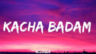 Kacha Badam Lyrics  4clouds [upl. by Malony]