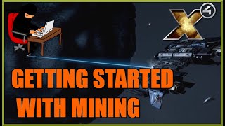 X4 Foundations Getting Started with Mining Guide [upl. by Amsirac212]