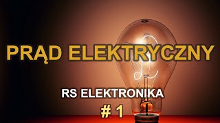 Prąd elektryczny  RS Elektronika   1 [upl. by Lemmie290]