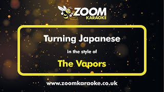 The Vapors  Turning Japanese  Karaoke Version from Zoom Karaoke [upl. by Acinor]