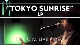 LP  Tokyo Sunrise Live [upl. by Heigl287]